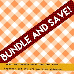 Bundle and save!!!